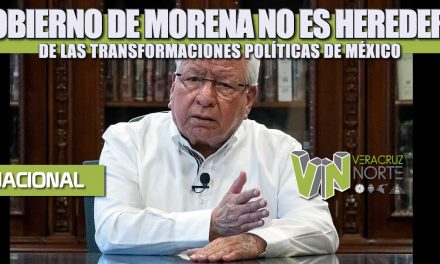 GOBIERNO DE MORENA NO ES HEREDERO DE LAS TRANSFORMACIONES POLÍTICAS DE MÉXICO
