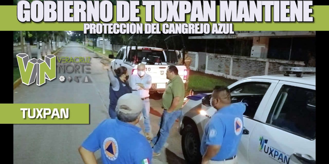 GOBIERNO DE TUXPAN MANTIENE PROTECCIÓN DEL CANGREJO AZUL, CON APOYO EN INSPECCIONES Y VIGILANCIA