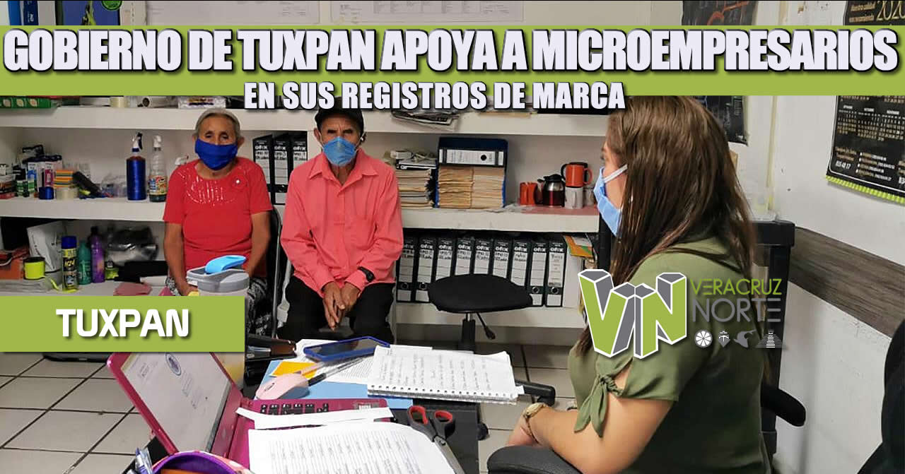 GOBIERNO DE TUXPAN APOYA A MICROEMPRESARIOS EN SUS REGISTROS DE MARCA