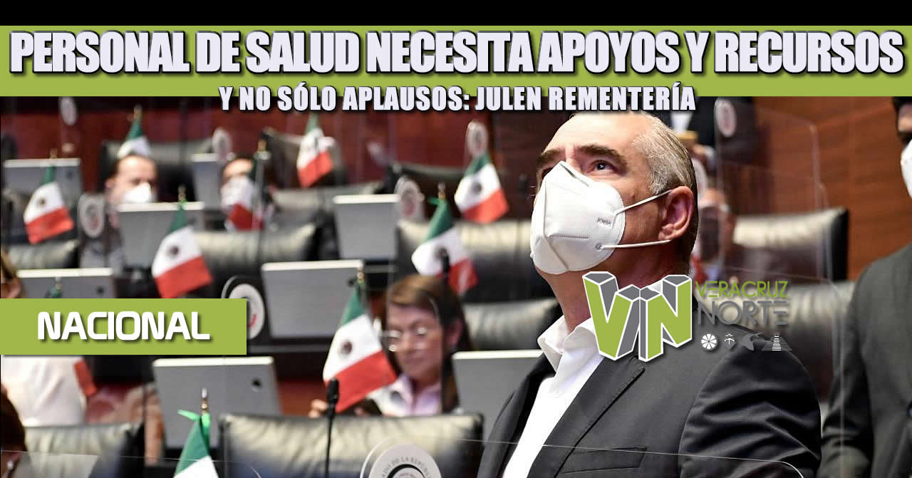 PERSONAL DE SALUD NECESITA APOYOS Y RECURSOS, Y NO SÓLO APLAUSOS: JULEN REMENTERÍA