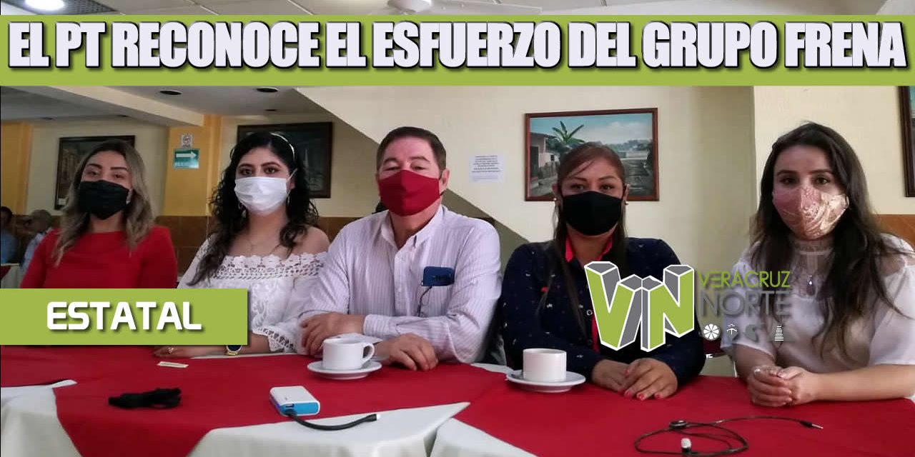 EL PT RECONOCE EL ESFUERZO DEL GRUPO FRENA