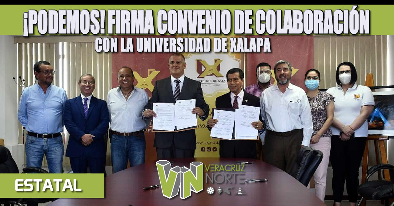 ¡PODEMOS! FIRMA CONVENIO DE COLABORACIÓN CON LA UNIVERSIDAD DE XALAPA