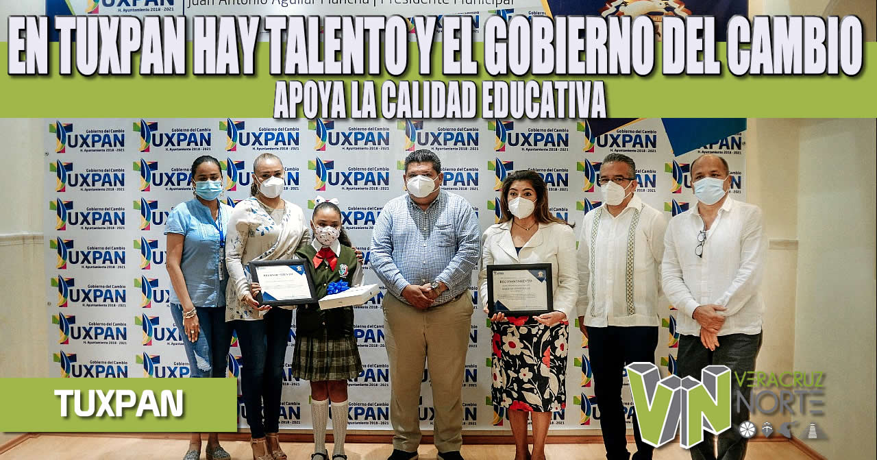 EN TUXPAN HAY TALENTO Y EL GOBIERNO DEL CAMBIO APOYA LA CALIDAD EDUCATIVA