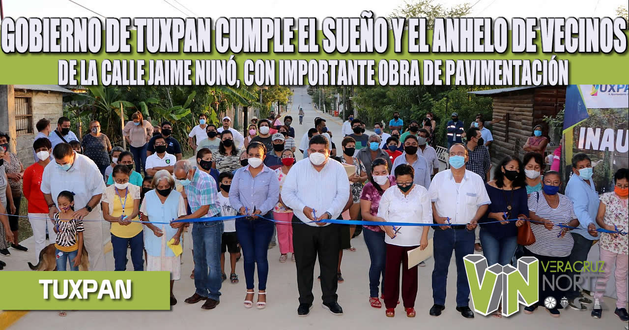 GOBIERNO DE TUXPAN CUMPLE EL SUEÑO Y EL ANHELO DE VECINOS DE LA CALLE JAIME NUNÓ, CON IMPORTANTE OBRA DE PAVIMENTACIÓN