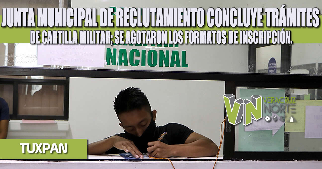 JUNTA MUNICIPAL DE RECLUTAMIENTO CONCLUYE TRÁMITES DE CARTILLA MILITAR; SE AGOTARON LOS FORMATOS DE INSCRIPCIÓN.