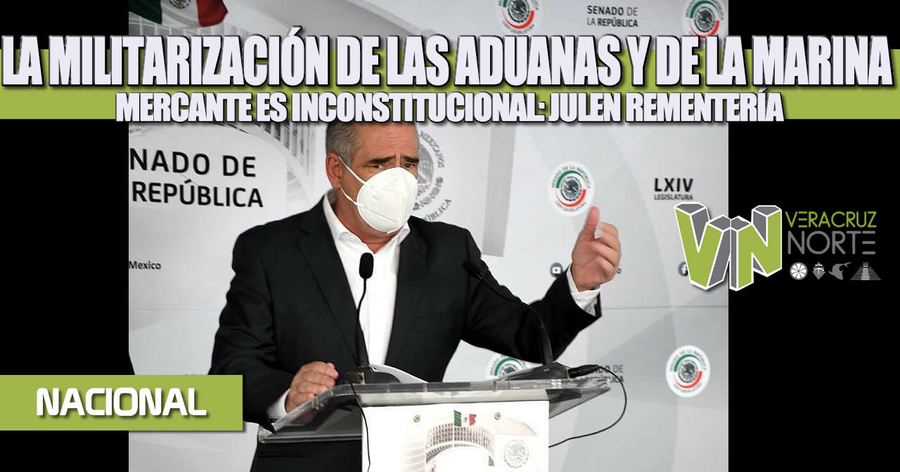 LA MILITARIZACIÓN DE LAS ADUANAS Y DE LA MARINA MERCANTE ES INCONSTITUCIONAL: JULEN REMENTERÍA