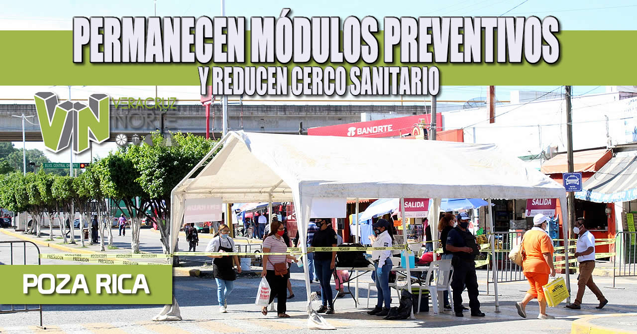 PERMANECEN MÓDULOS PREVENTIVOS Y REDUCEN CERCO SANITARIO
