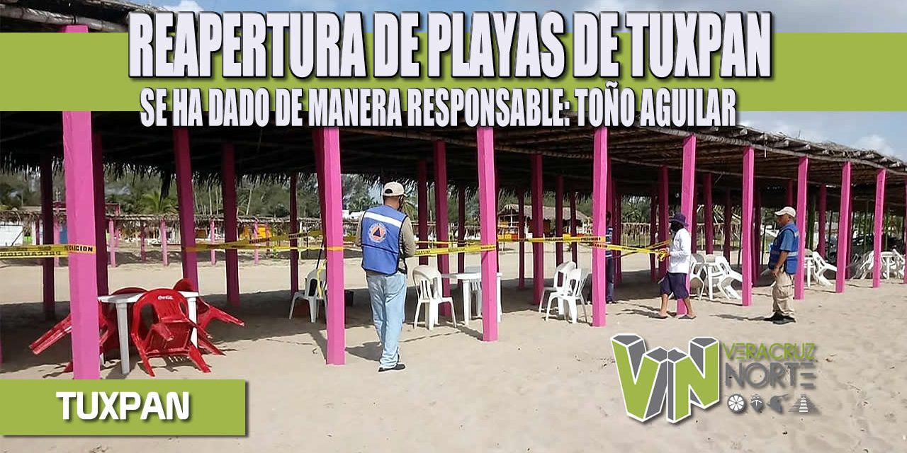 REAPERTURA DE PLAYAS DE TUXPAN SE HA DADO DE MANERA RESPONSABLE: TOÑO AGUILAR