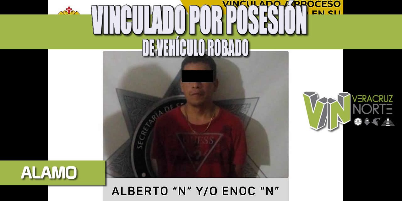 VINCULADO POR POSESIÓN DE VEHÍCULO ROBADO