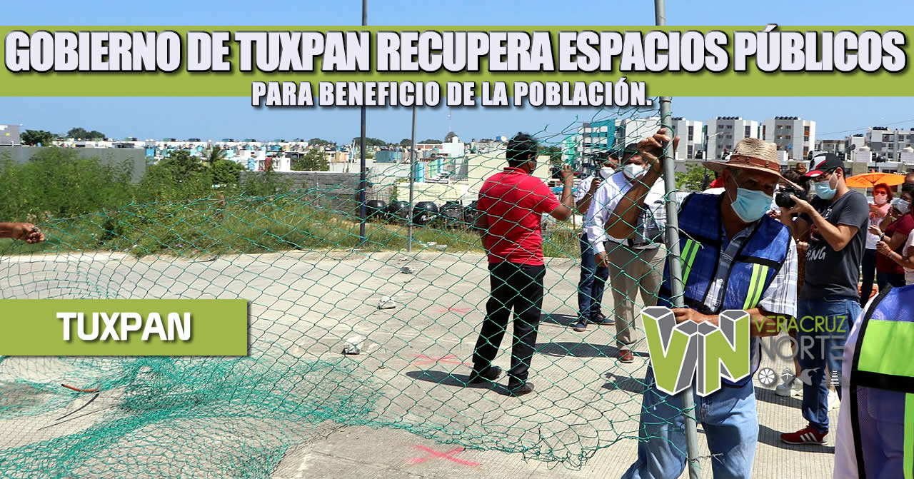 GOBIERNO DE TUXPAN RECUPERA ESPACIOS PÚBLICOS PARA BENEFICIO DE LA POBLACIÓN.