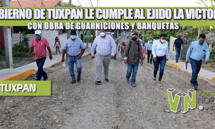 GOBIERNO DE TUXPAN LE CUMPLE AL EJIDO LA VICTORIA CON OBRA DE GUARNICIONES Y BANQUETAS