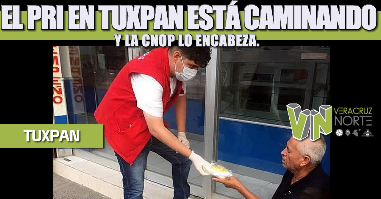 EL PRI EN TUXPAN ESTÁ CAMINANDO Y LA CNOP LO ENCABEZA.