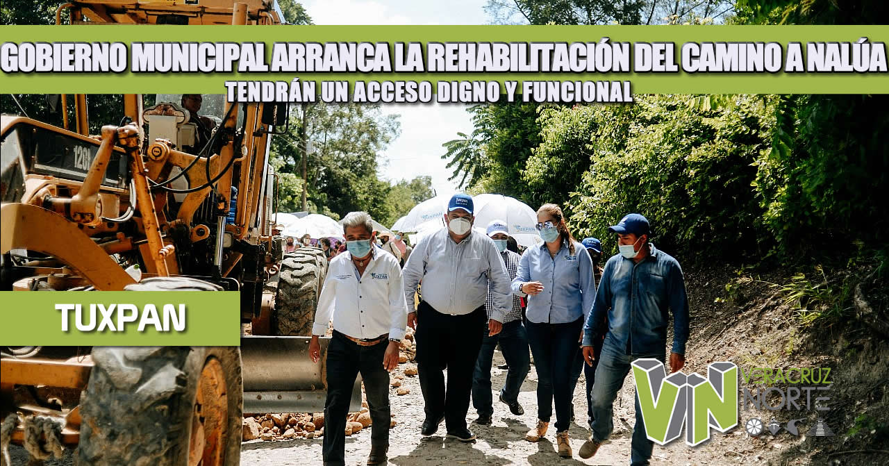GOBIERNO MUNICIPAL ARRANCA LA REHABILITACIÓN DEL CAMINO A NALÚA; TENDRÁN UN ACCESO DIGNO Y FUNCIONAL
