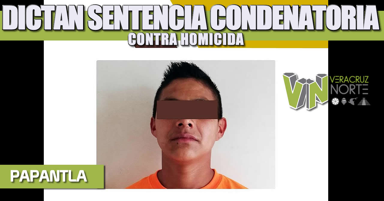 DICTAN SENTENCIA CONDENATORIA CONTRA HOMICIDA