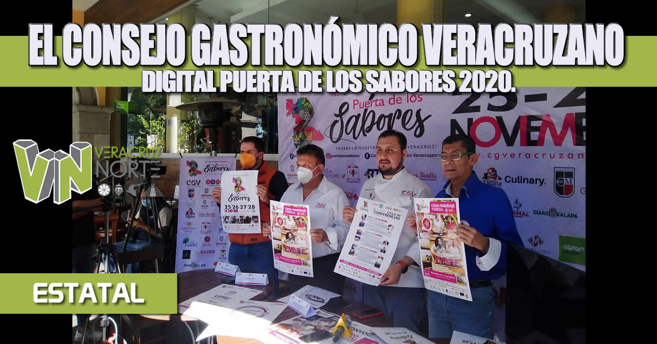 PRESENTA CONSEJO GASTRONÓMICO VERACRUZANO EL SEGUNDO FESTIVAL GASTRONÓMICO DIGITAL PUERTA DE LOS SABORES 2020.