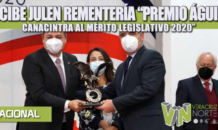 RECIBE JULEN REMENTERÍA “PREMIO ÁGUILA CANACINTRA AL MÉRITO LEGISLATIVO 2020”