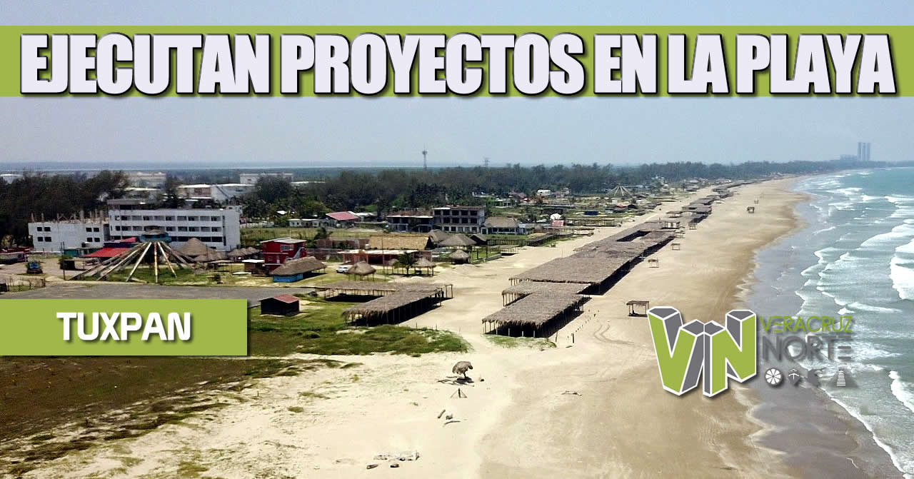 EJECUTAN PROYECTOS EN LAS PLAYAS