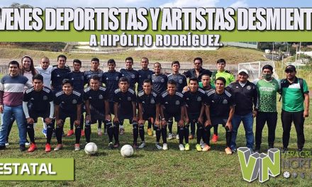 JÓVENES DEPORTISTAS Y ARTISTAS DESMIENTEN A HIPÓLITO RODRÍGUEZ