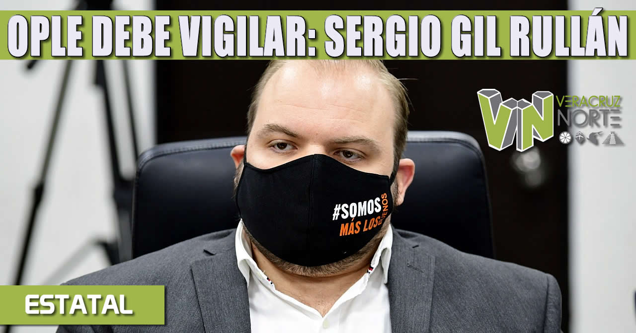 OPLE DEBE VIGILAR: SERGIO GIL RULLÁN