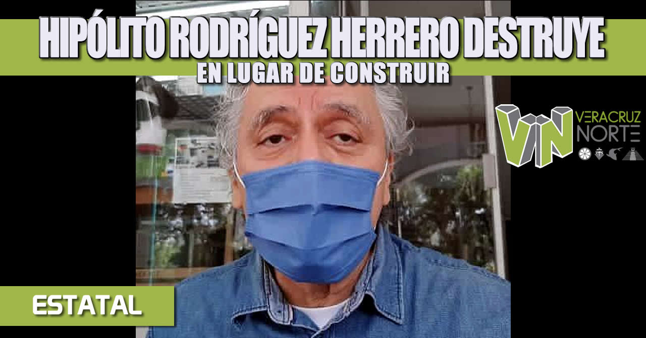 HIPÓLITO RODRÍGUEZ HERRERO DESTRUYE EN LUGAR DE CONSTRUIR