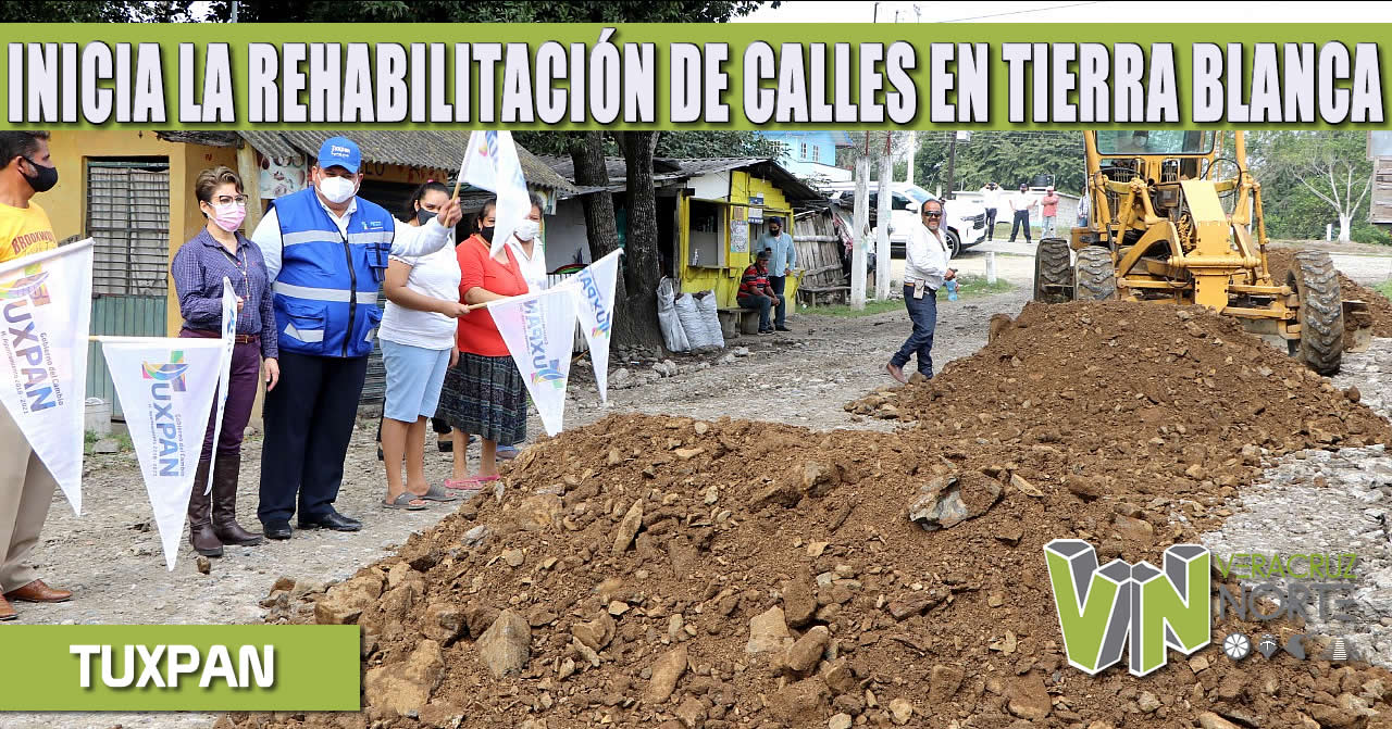 AYUNTAMIENTO INICIA LA REHABILITACIÓN DE CALLES EN TIERRA BLANCA.