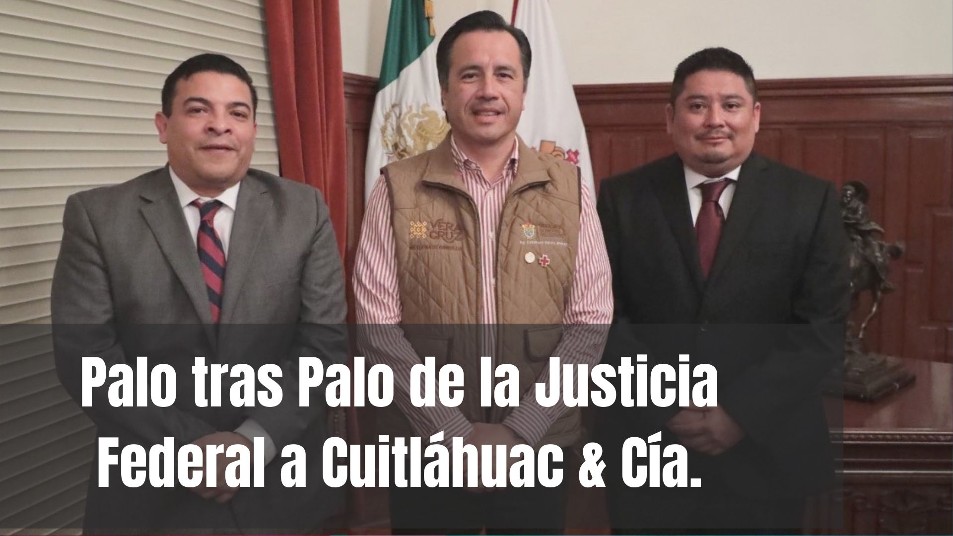 Palo tras Palo de la Justicia Federal a Cuitláhuac & Cía