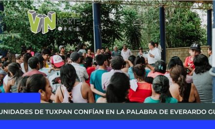 COMUNIDADES DE TUXPAN CONFÍAN EN LA PALABRA DE EVERARDO GUSTIN