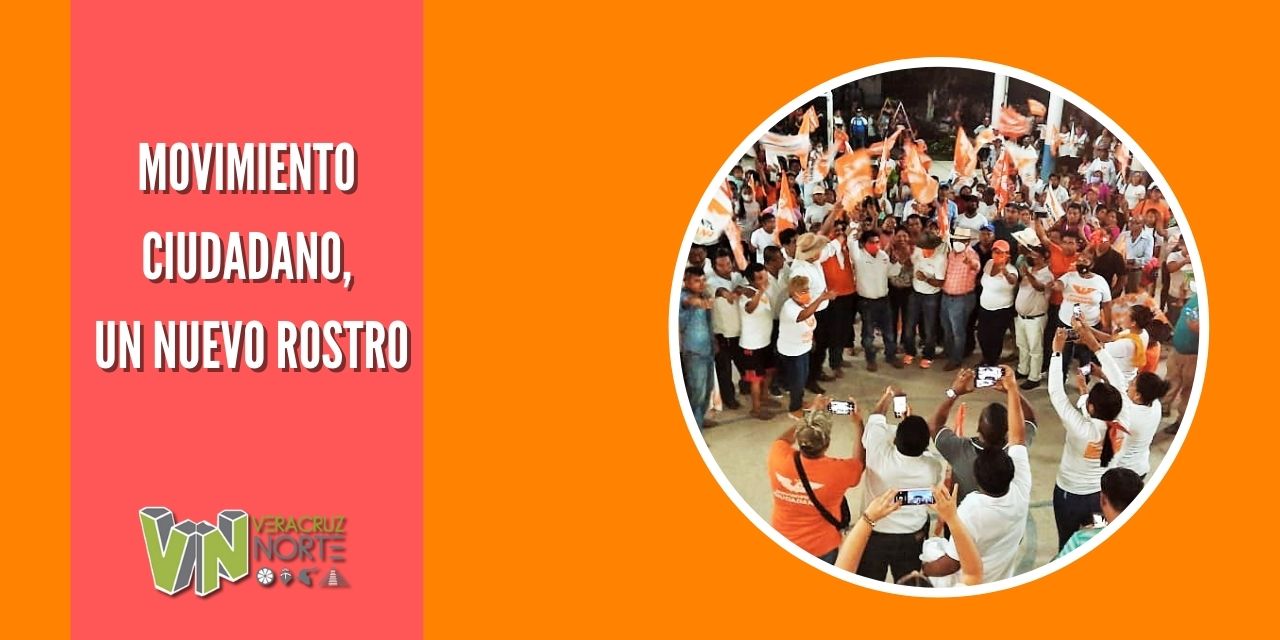 MOVIMIENTO CIUDADANO, UN NUEVO ROSTRO