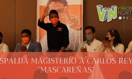 RESPALDA MAGISTERIO A CARLOS REYES «MASCAREÑAS»