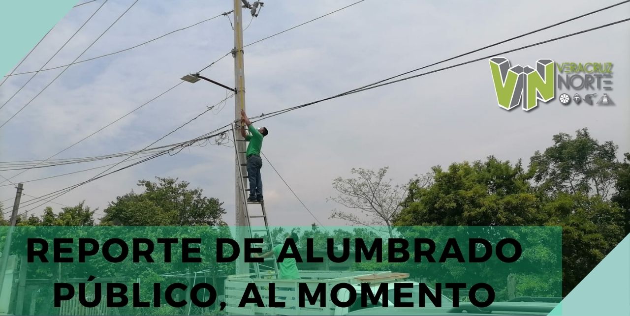 REPORTE DE ALUMBRADO PÚBLICO, AL MOMENTO