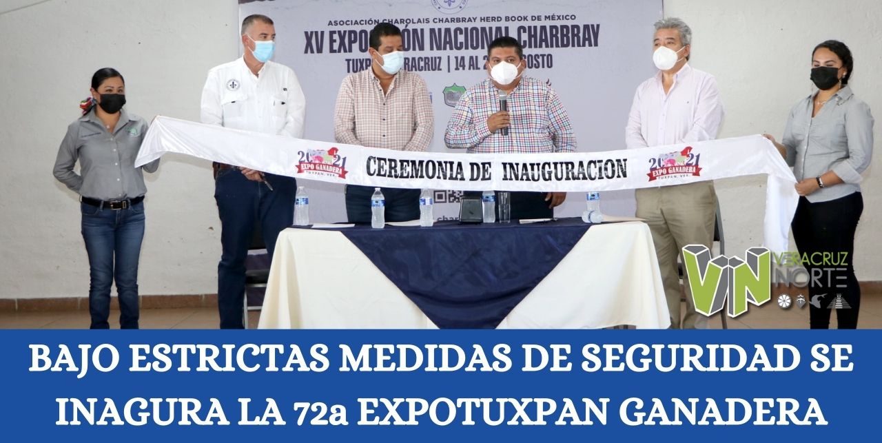 BAJO ESTRICTAS MEDIDAS DE SEGURIDAD SE INAGURA LA 72a EXPOTUXPAN GANADERA