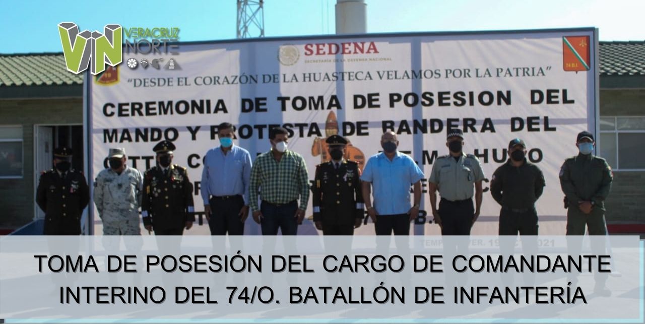 TOMA DE POSESIÓN DEL CARGO DE COMANDANTE INTERINO DEL 74/O. BATALLÓN DE INFANTERÍA