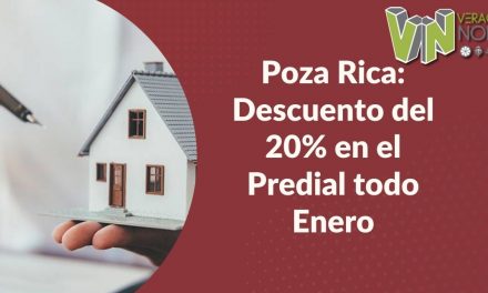 Poza Rica: Descuento del 20% en el Predial todo Enero