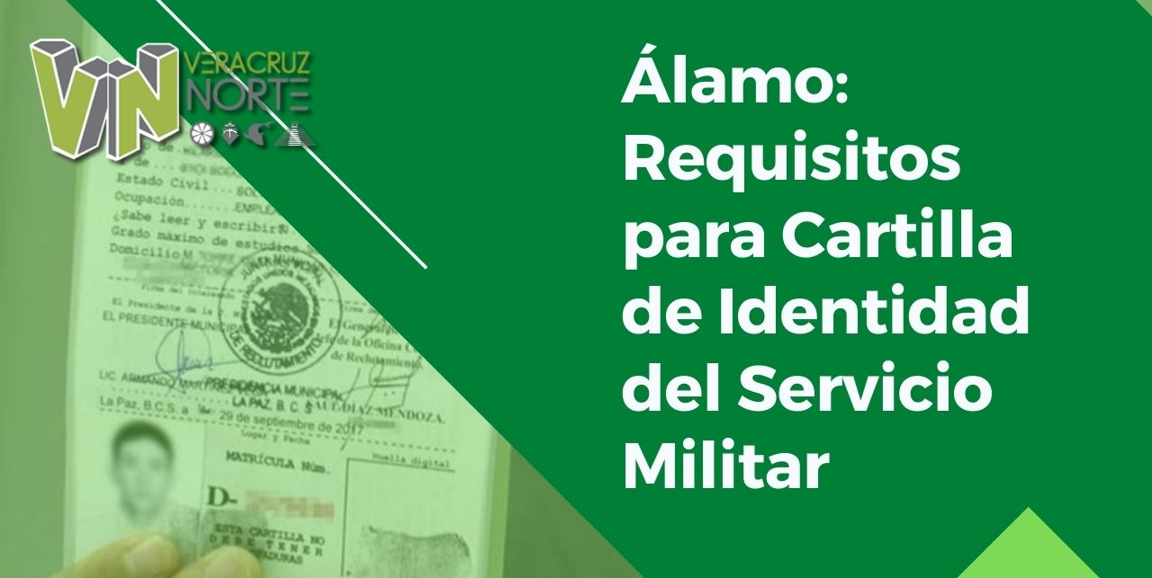 Álamo: Requisitos para Cartilla de Identidad del Servicio Militar