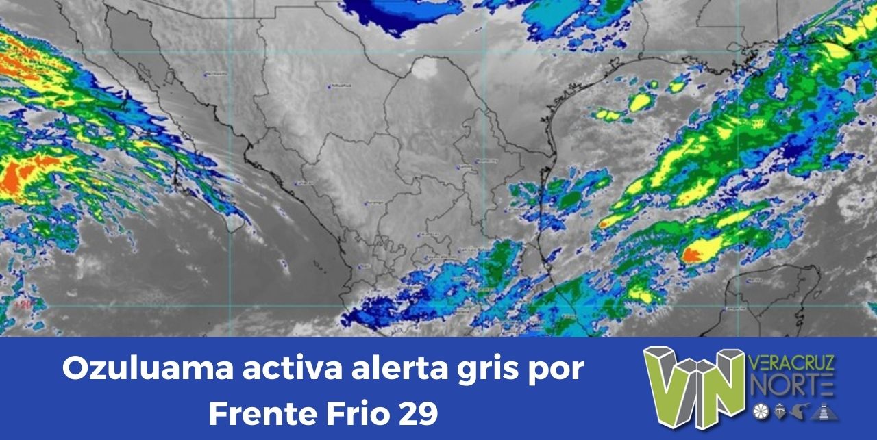 Ozuluama activa alerta gris por Frente Frio 29