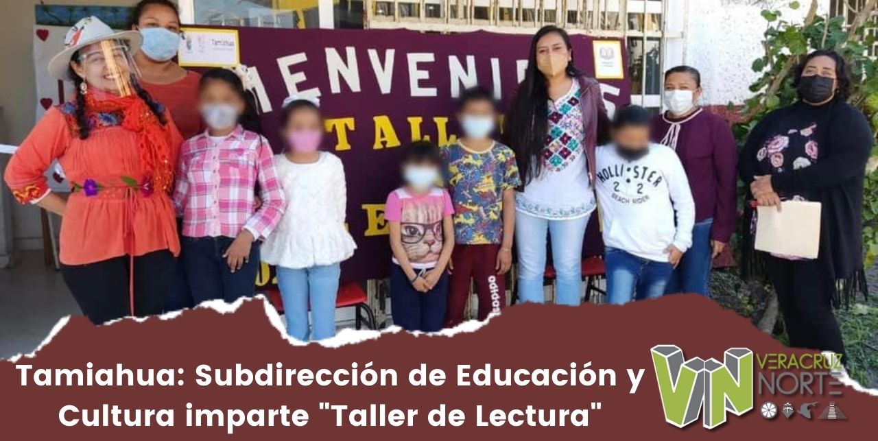 Tamiahua: Subdirección de Educación y Cultura imparte «Taller de Lectura»