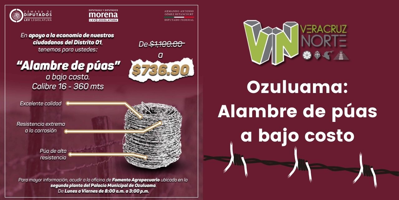 Ozuluama: Alambre de púas a bajo costo