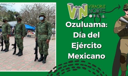 Ozuluama: Día del Ejército Mexicano