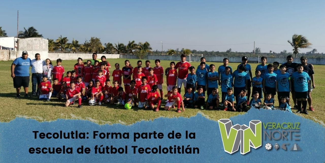 Tecolutla: Forma parte de la escuela de fútbol Tecolotitlán