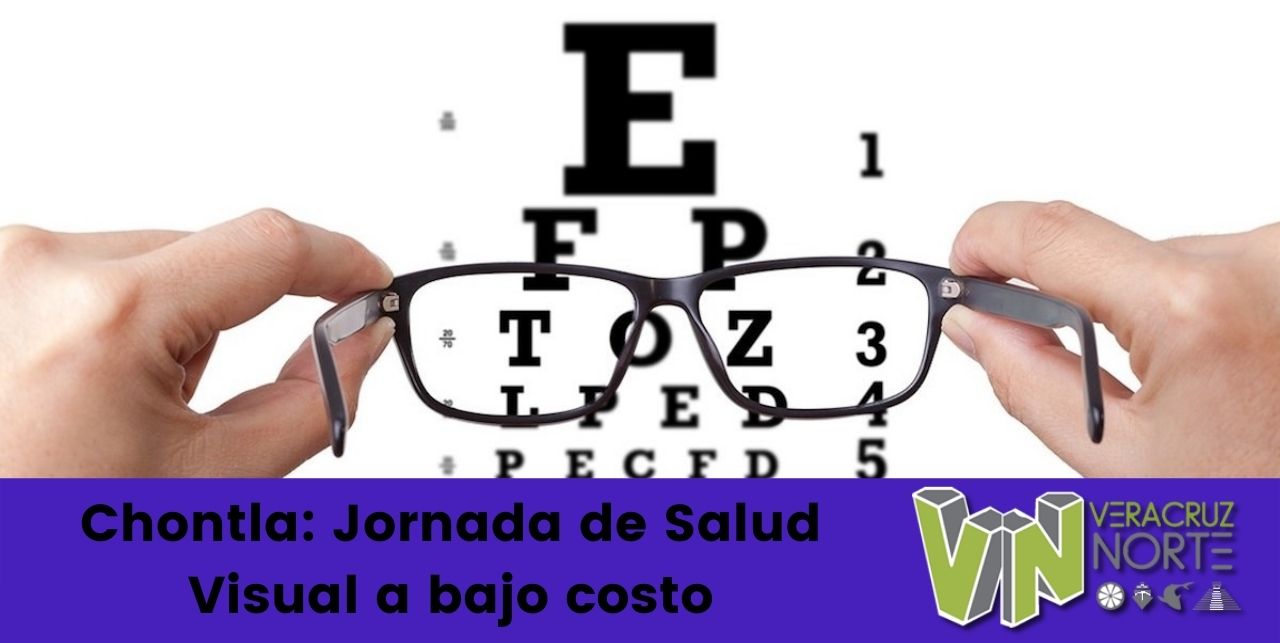 Chontla: Jornada de Salud Visual a bajo costo