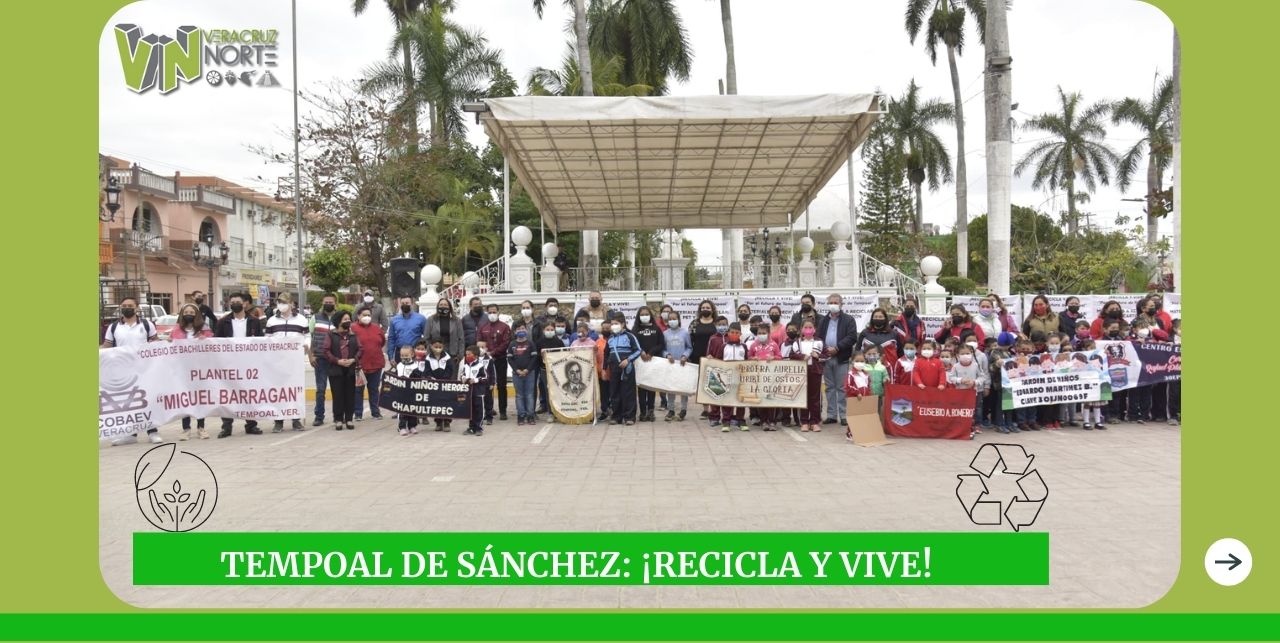 TEMPOAL: RECICLA Y VIVE