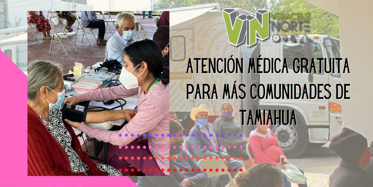 Atención médica gratuita para más comunidades de Tamiahua