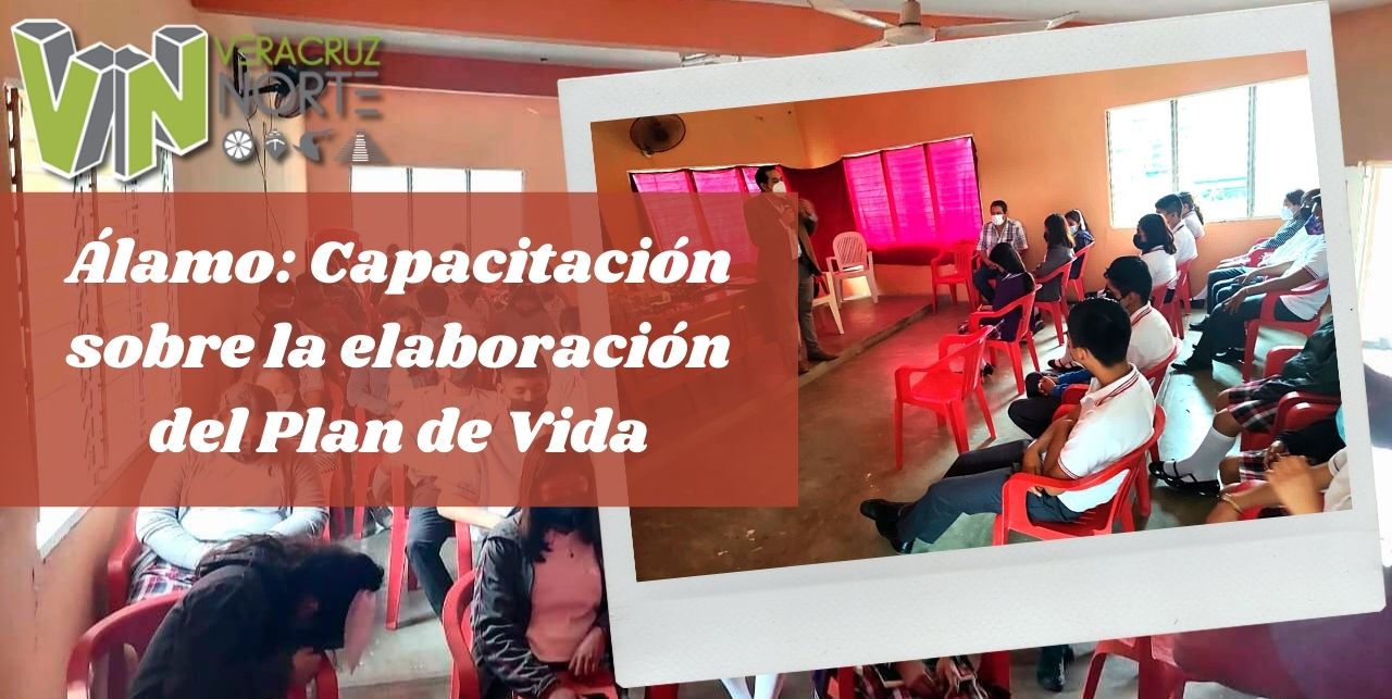 Álamo: Capacitación sobre la elaboración del Plan de Vida