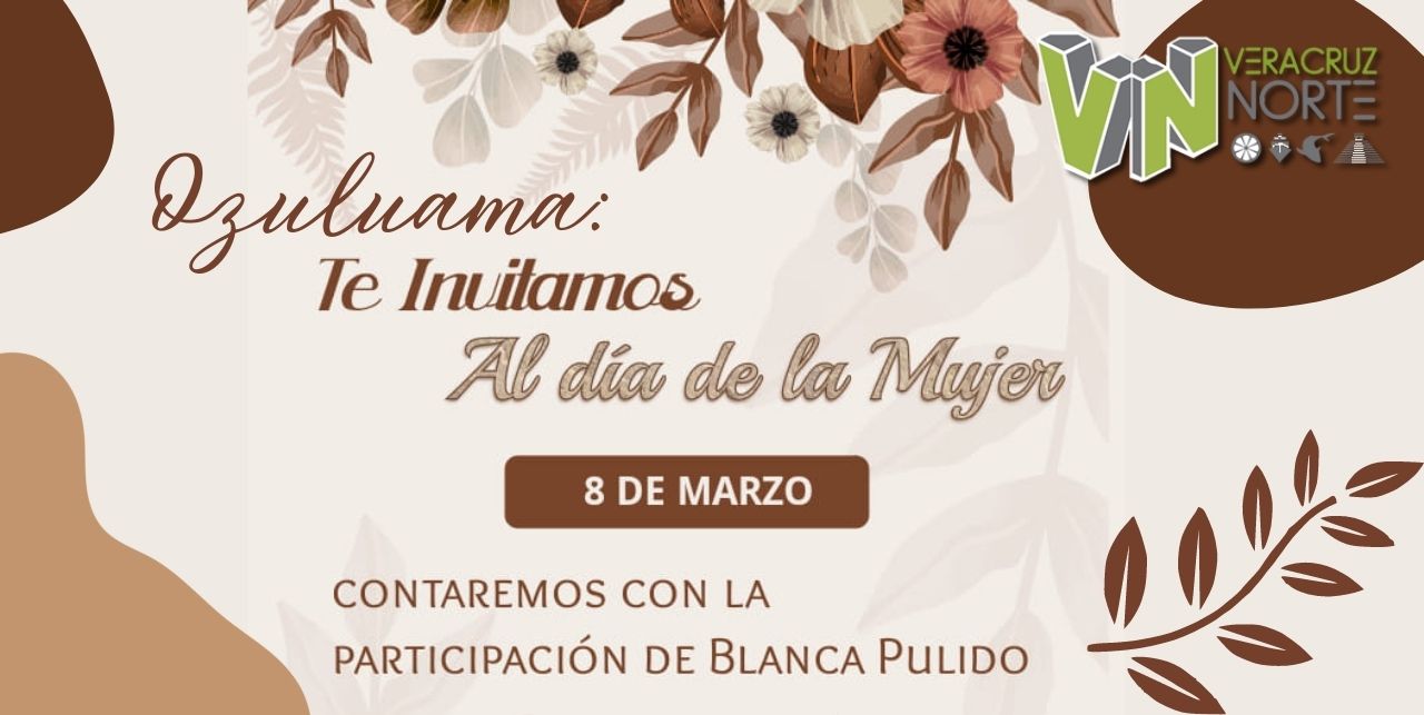 Ozuluama: Festejo del día de la mujer
