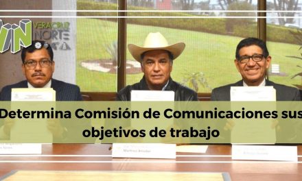 Determina Comisión de Comunicaciones sus objetivos de trabajo