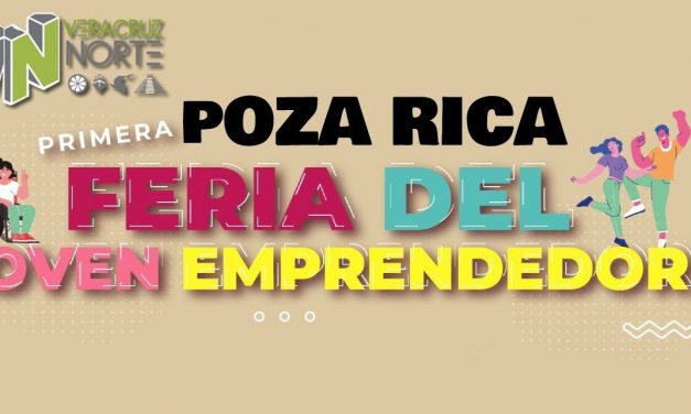 Poza Rica: Primera Fiesta del Joven Emprendedor