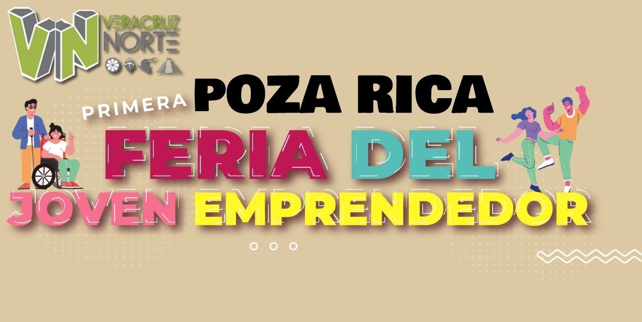 Poza Rica: Primera Fiesta del Joven Emprendedor