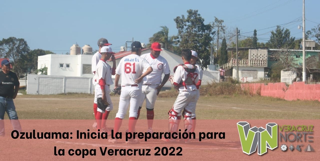 Ozuluama: Inicia la preparación para la copa Veracruz 2022