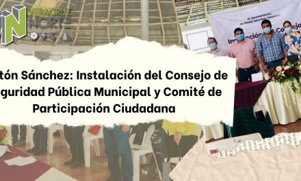 Platón Sánchez: Instalación del Consejo de Seguridad Pública Municipal y Comité de Participación Ciudadana