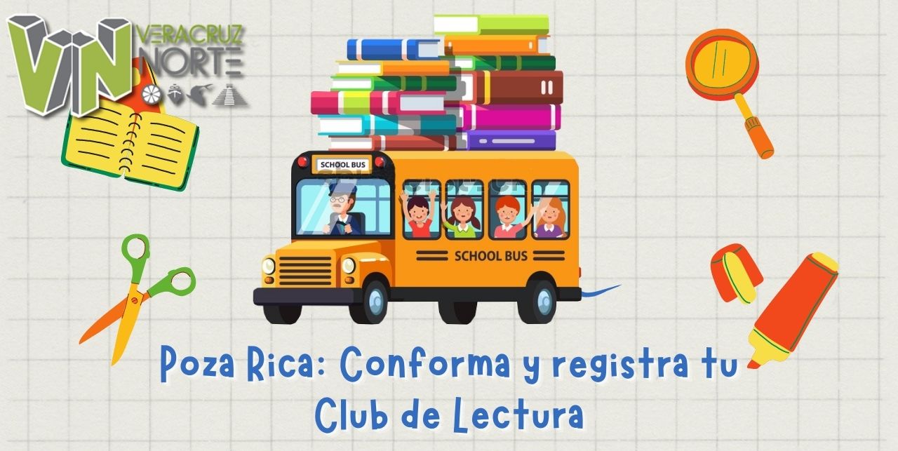 Poza Rica: Conforma y registra tu Club de Lectura